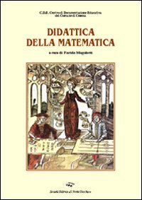 La didattica della matematica. Un percorso quinquennale di formazione e ricerca book