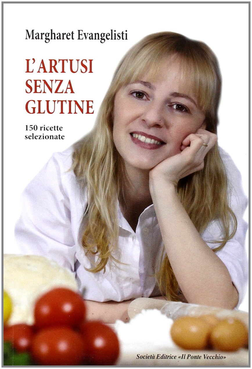 L'Artusi senza glutine. 150 ricette selezionate book