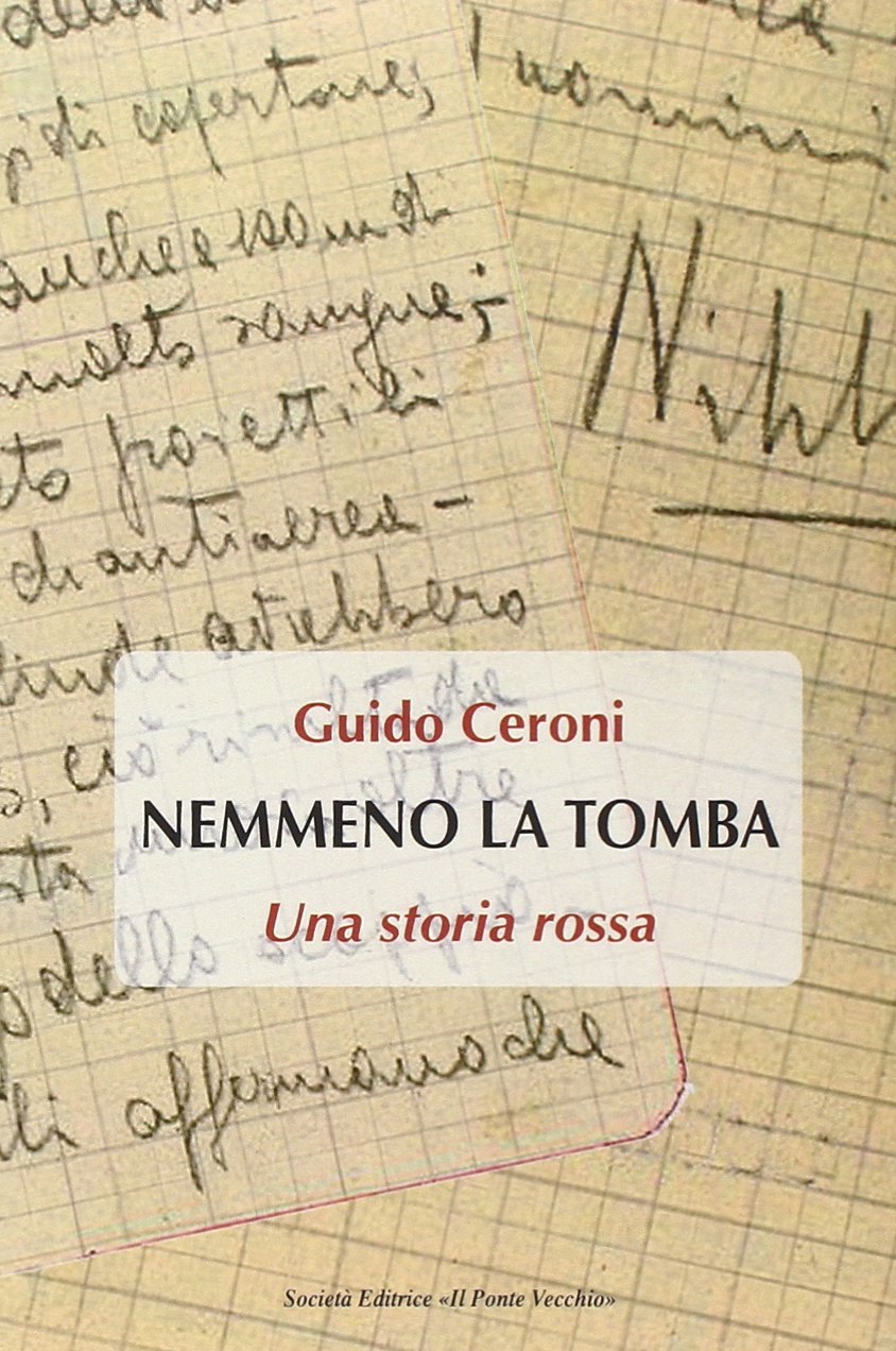 Nemmeno la tomba. Una storia rossa book