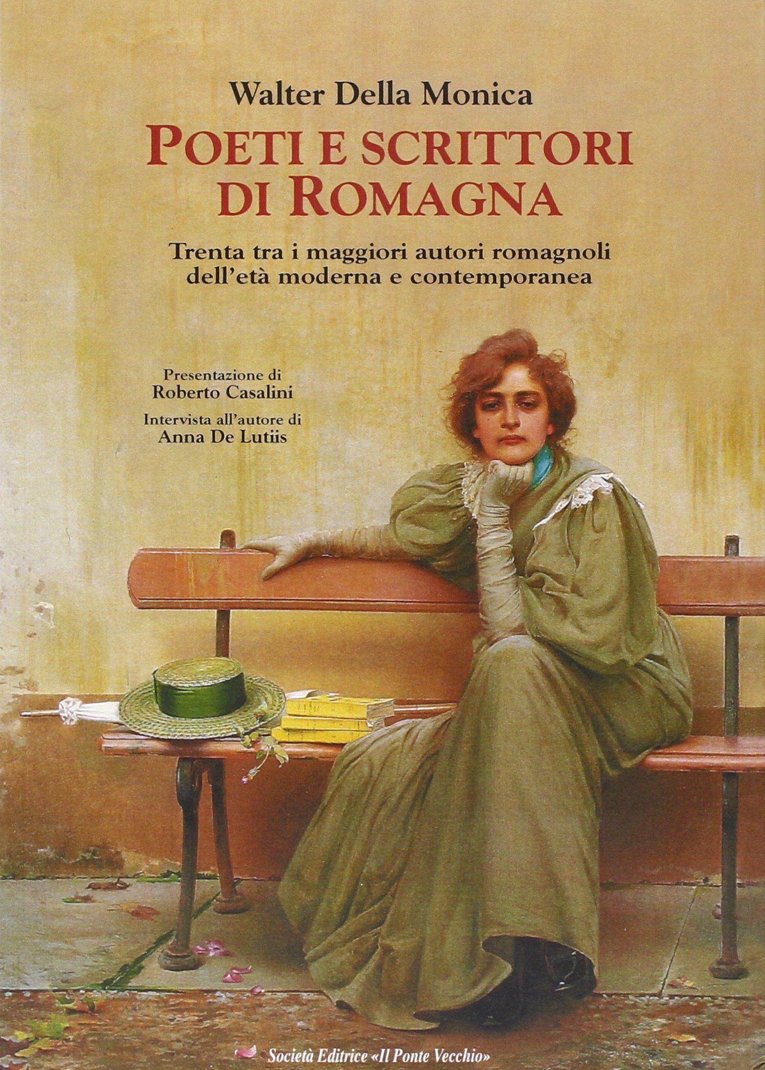 Poeti e scrittori di Romagna. Trenta tra i maggiori romagnoli dell'età moderna e contemporanea (Lyceum) Contemporary literature