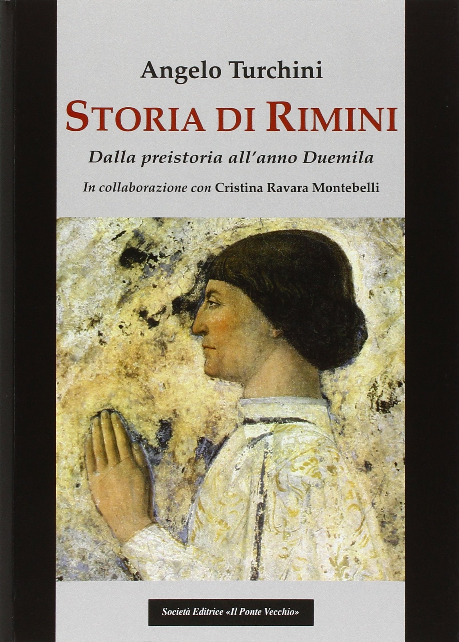 Storia di Rimini. Dalla preistoria all'anno Duemila Leisure, Home & Garden