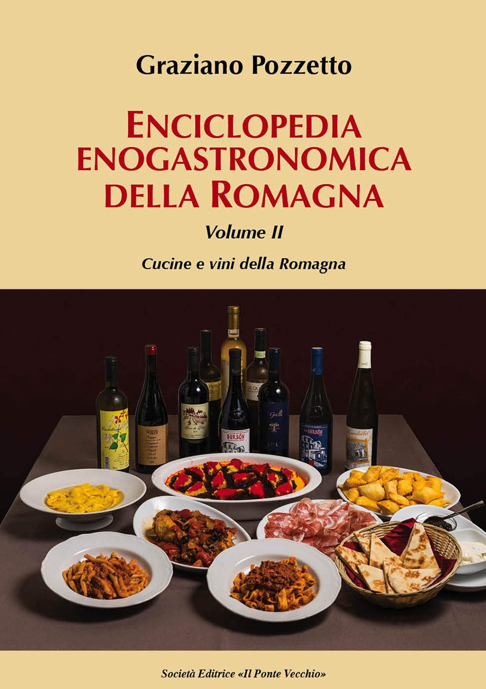 Graziano Pozzetto - Enciclopedia Gastronomica Della Romagna. Vol. 2: Cucine E Vini Della Romagna (1 BOOKS) Books