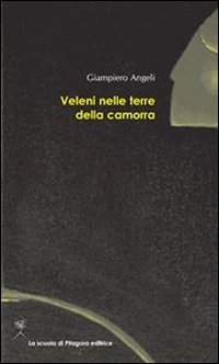 Veleni nelle terre della camorra Social Sciences