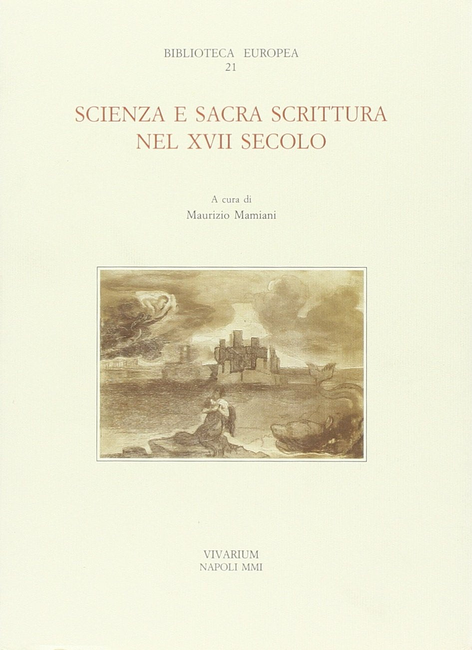 Scienza e sacra scrittura nel XVII secolo (Collezione Vivarium) Business & Technology