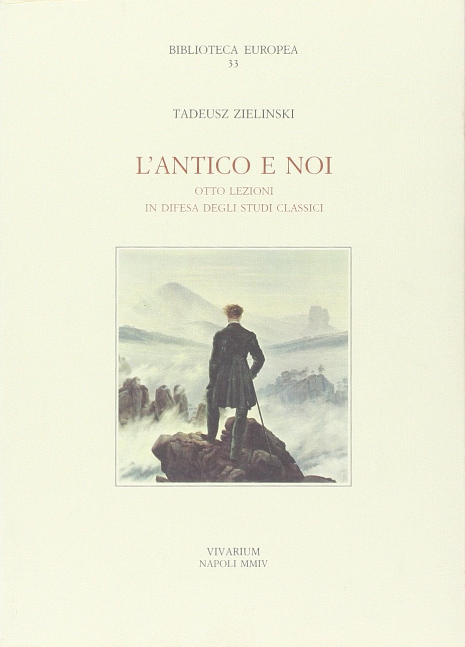 L'antico e noi. Otto lezioni in difesa degli studi classici (Collezione Vivarium) Contemporary literature