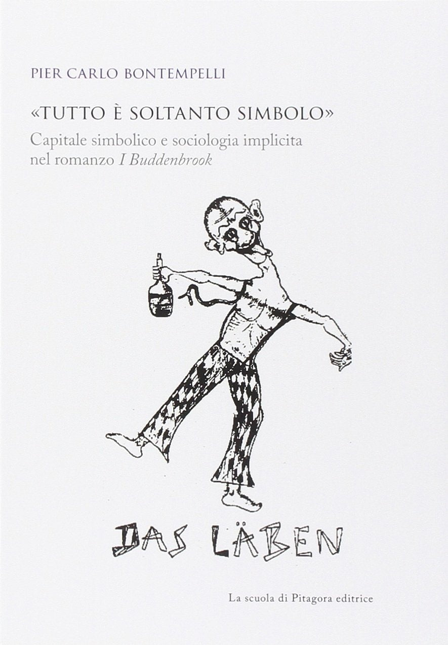 «Tutto è soltanto simbolo». Capitale simbolico e sociologia implicita nel romanzo «I Buddenbrook» book