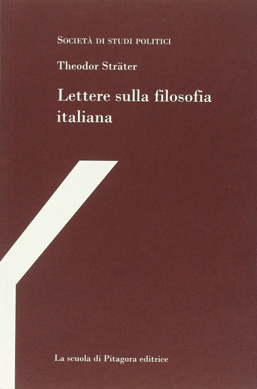 Lettere sulla filosofia italiana (Gli hegeliani di Napoli) Philosophy