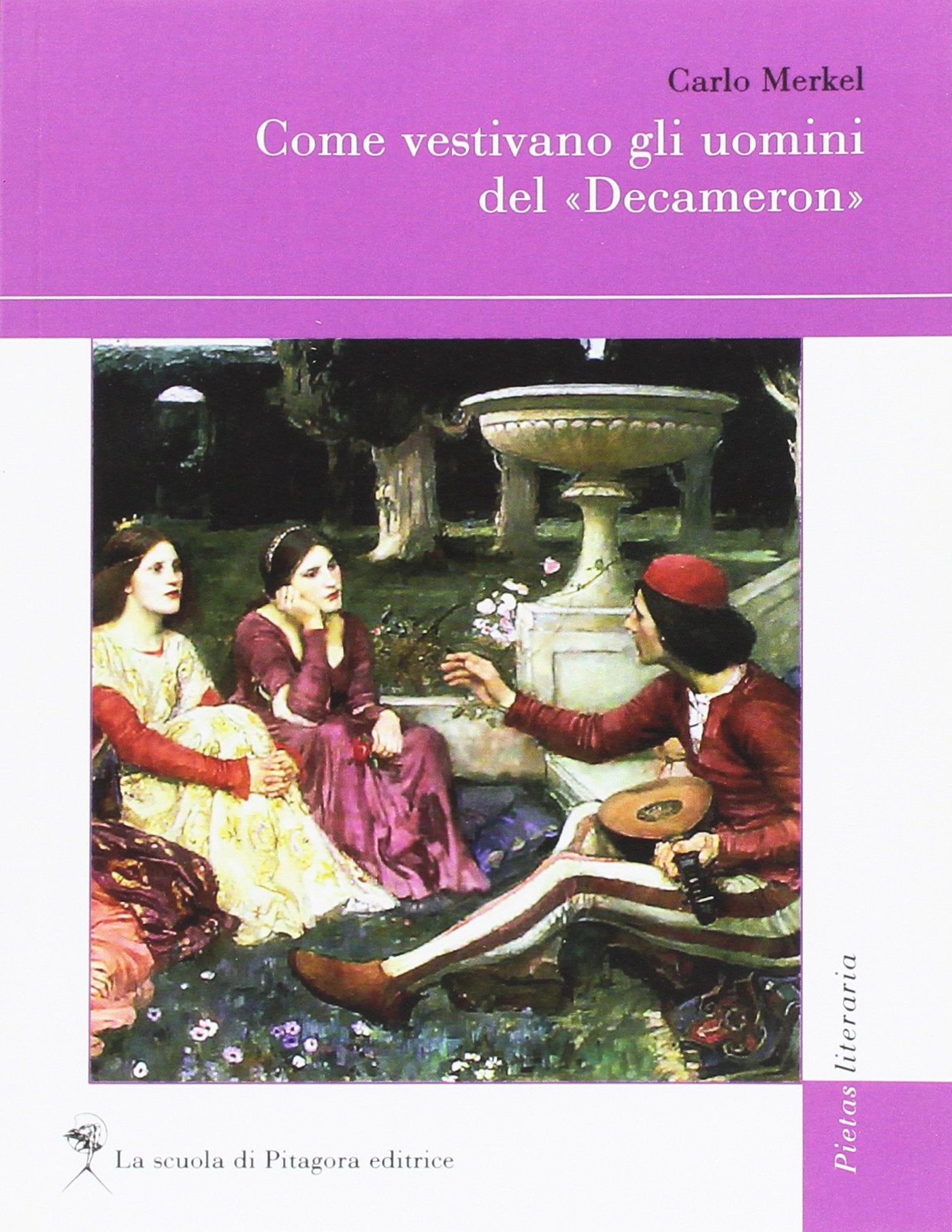 Come vestivano gli uomini del «Decameron» (Pietas literaria) Books