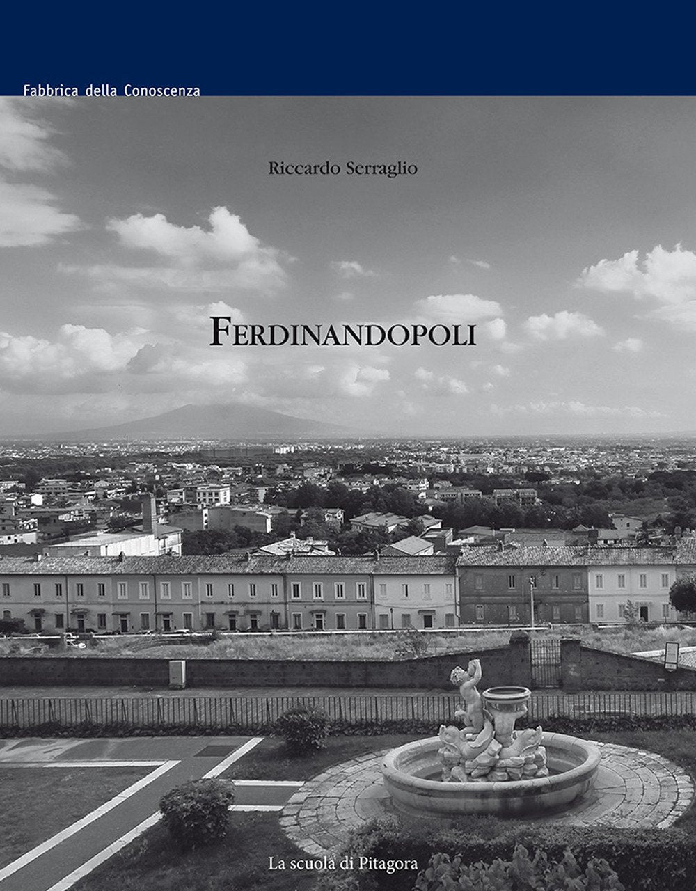 Ferdinandopoli (Fabbrica della conoscenza) Architecture