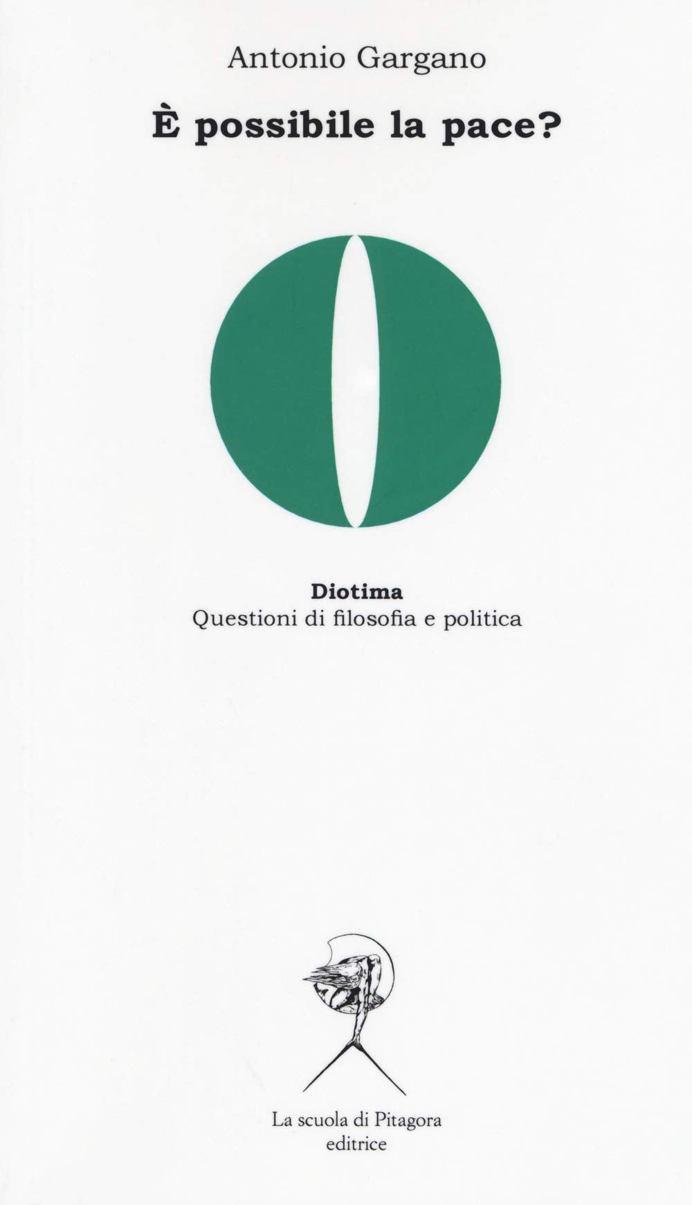 È possibile la pace? (Diotima. Questioni di filosofia e politica) Philosophy