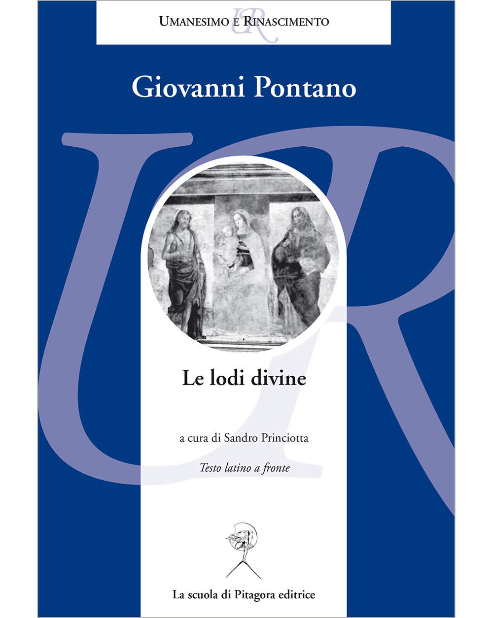 Le lodi divine. Testo latino a fronte (Umanesimo e Rinascimento) Poetry