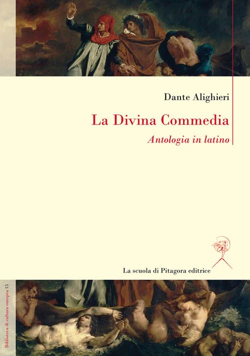La Divina Commedia. Antologia in latino (Biblioteca di cultura europea) Poetry