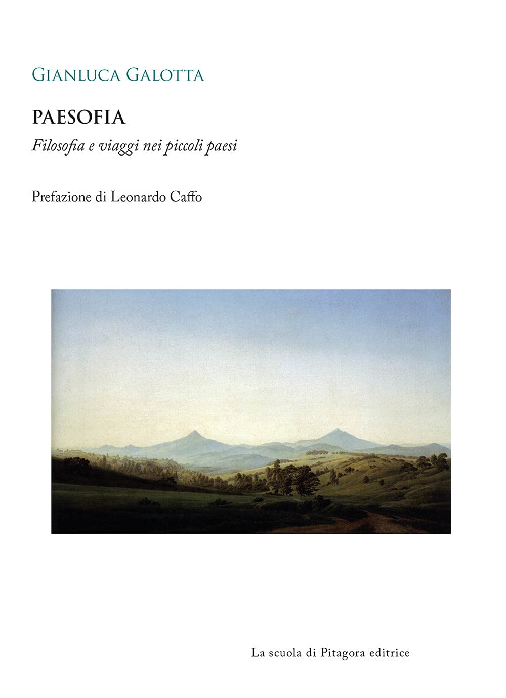 Paesofia. Filosofia e viaggi nei piccoli paesi Philosophy