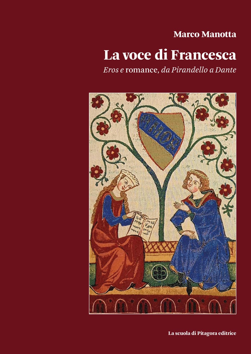 La voce di Francesca. ros e romance, da Pirandello a Dante (Biblioteca di Sinestesie) Contemporary literature