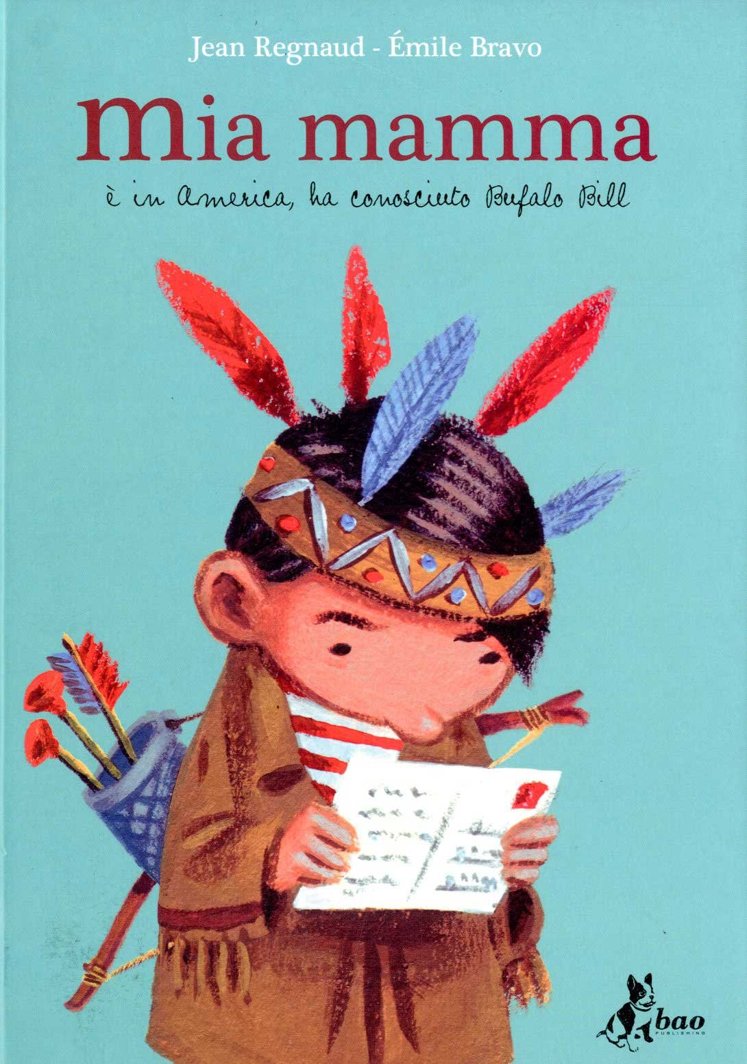 Mia mamma è in America, ha conosciuto Bufalo Bill book