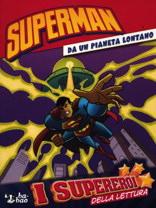 Da un pianeta lontano. Superman. Ediz. illustrata book
