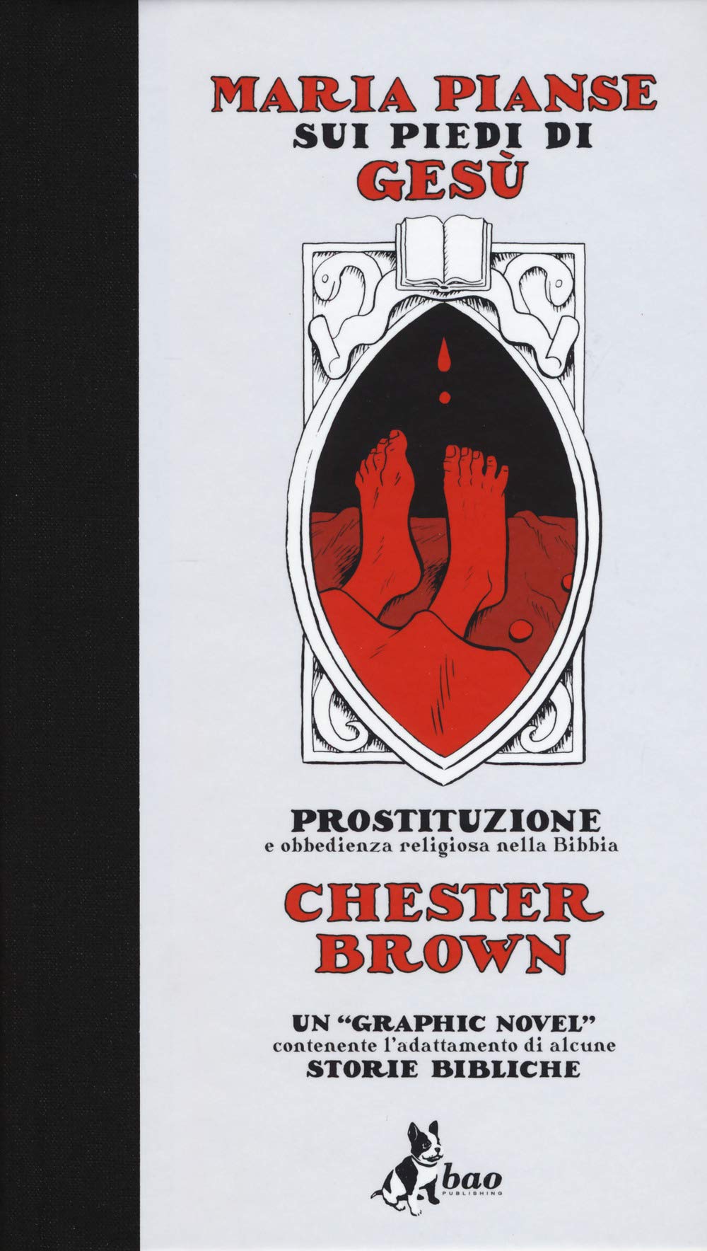 Maria pianse sui piedi di Gesù. Prostituzione e obbedienza religiosa nella Bibbia book