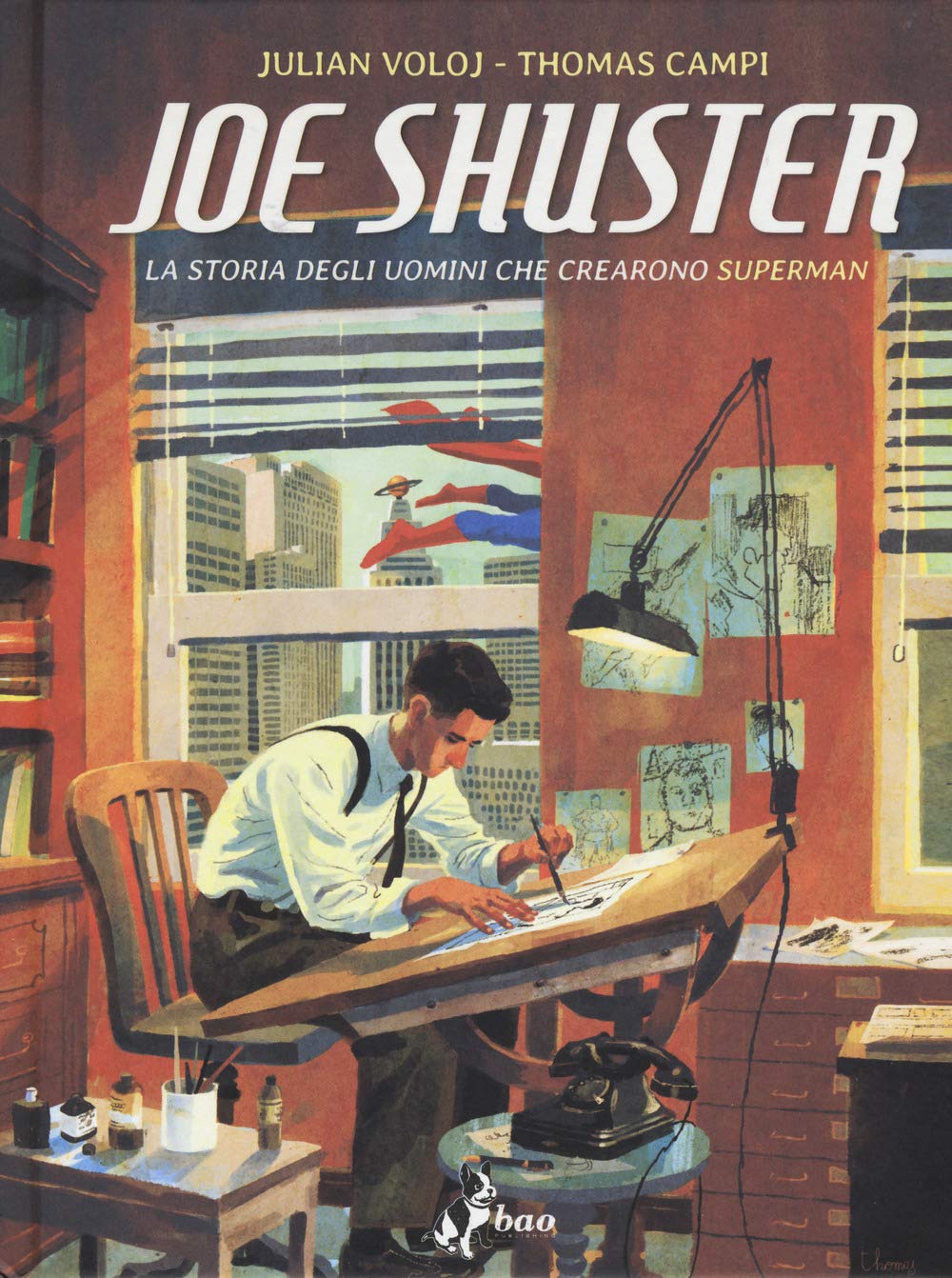 Joe Shuster. La storia degli uomini che crearono Superman Manga