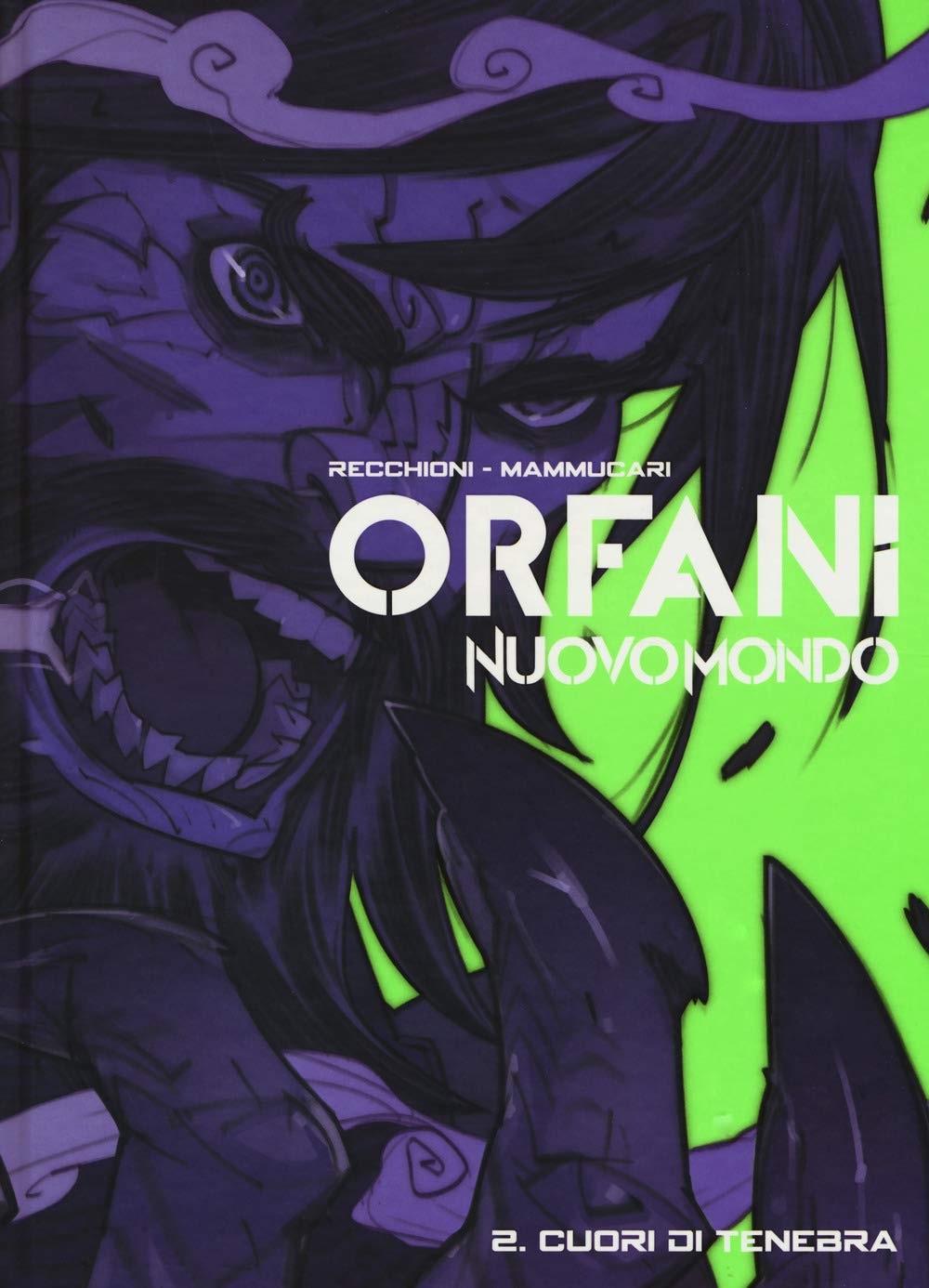 Nuovo mondo. Orfani. Cuori di tenebra (Vol. 2) book