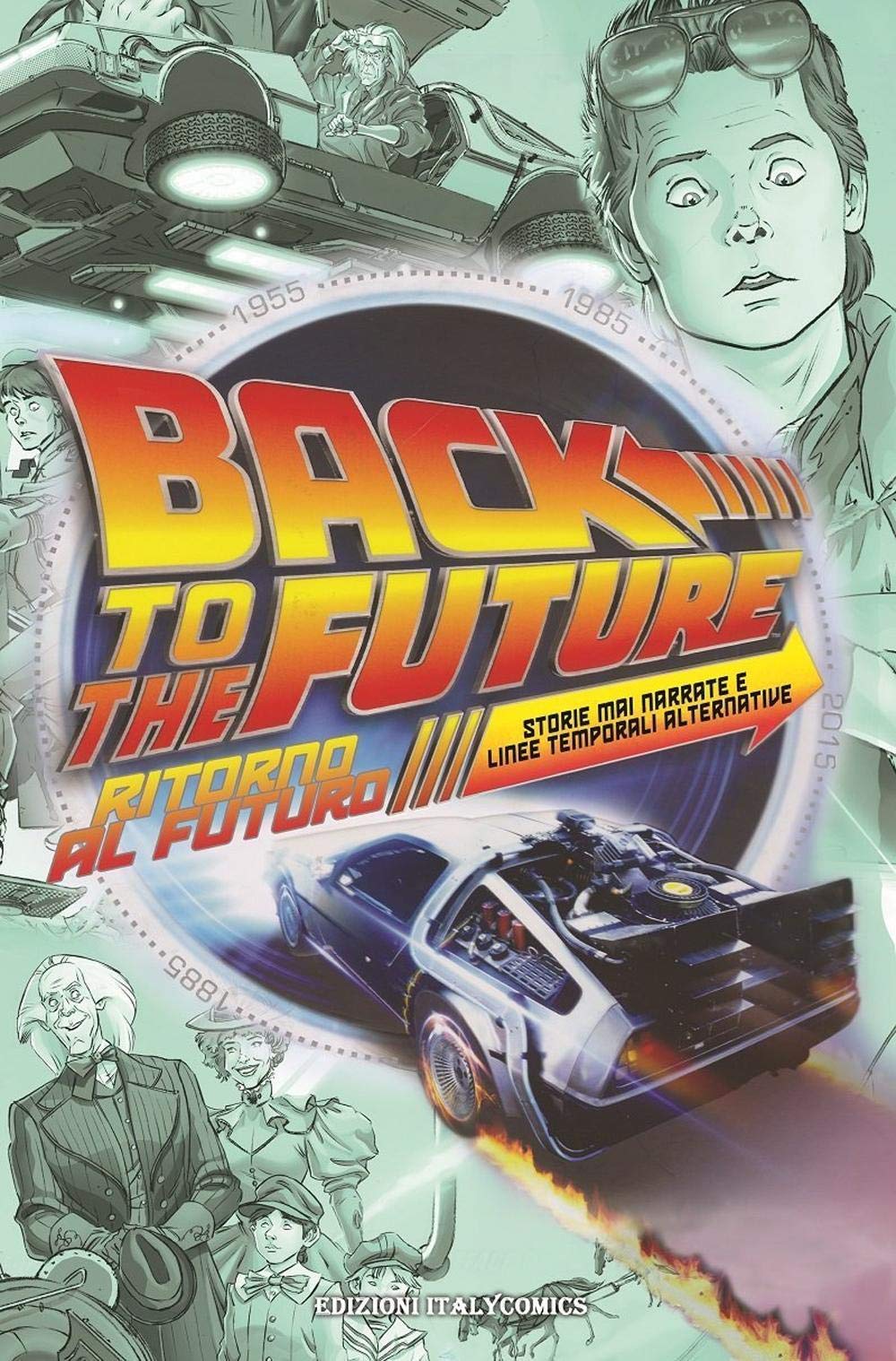 Ritorno al futuro. Storie mai narrate e linee temporali alternative book