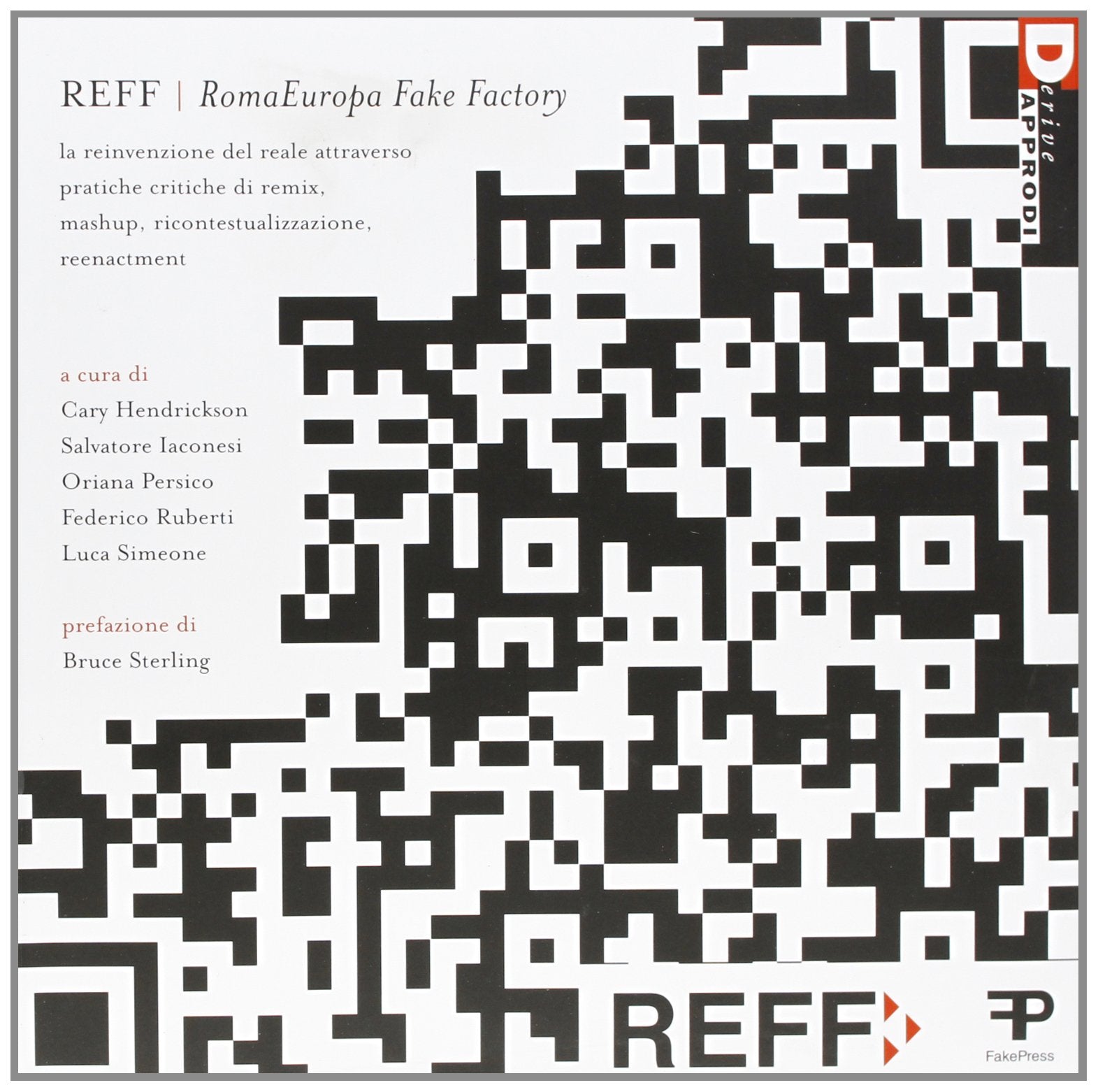 Reff. La reinvenzione del reale attraverso pratiche di remix, mashup, reenactment book