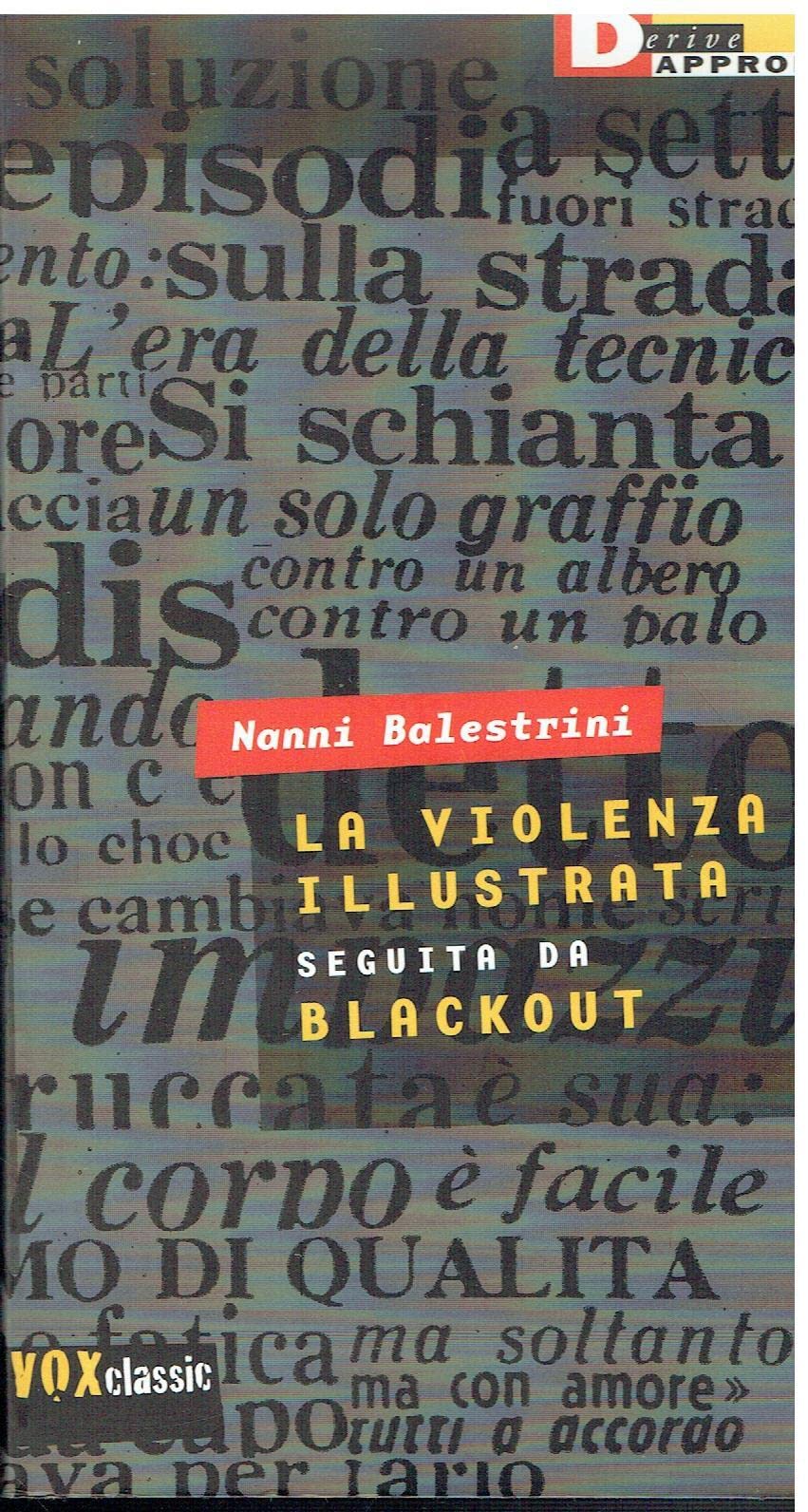 La violenza illustrata (Nanni Balestrini. Opere) Contemporary literature