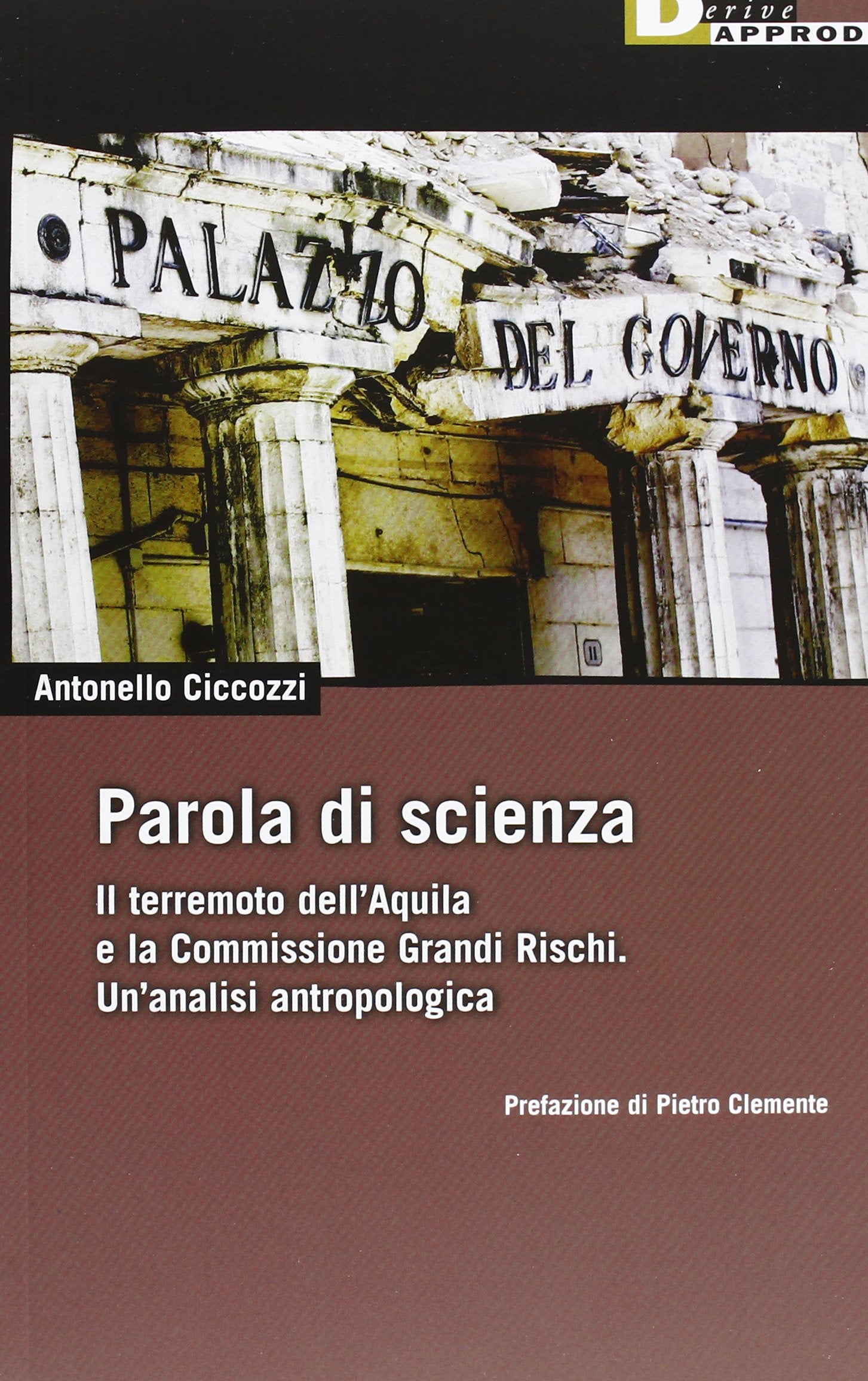 Parola di scienza. Il terremoto dell'Aquila e la Commissione Grandi Rischi. Un'analisi antropologica book