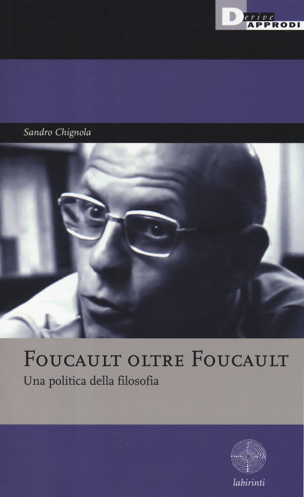 Foucault oltre Foucault. Una politica della filosofia. Seminari book