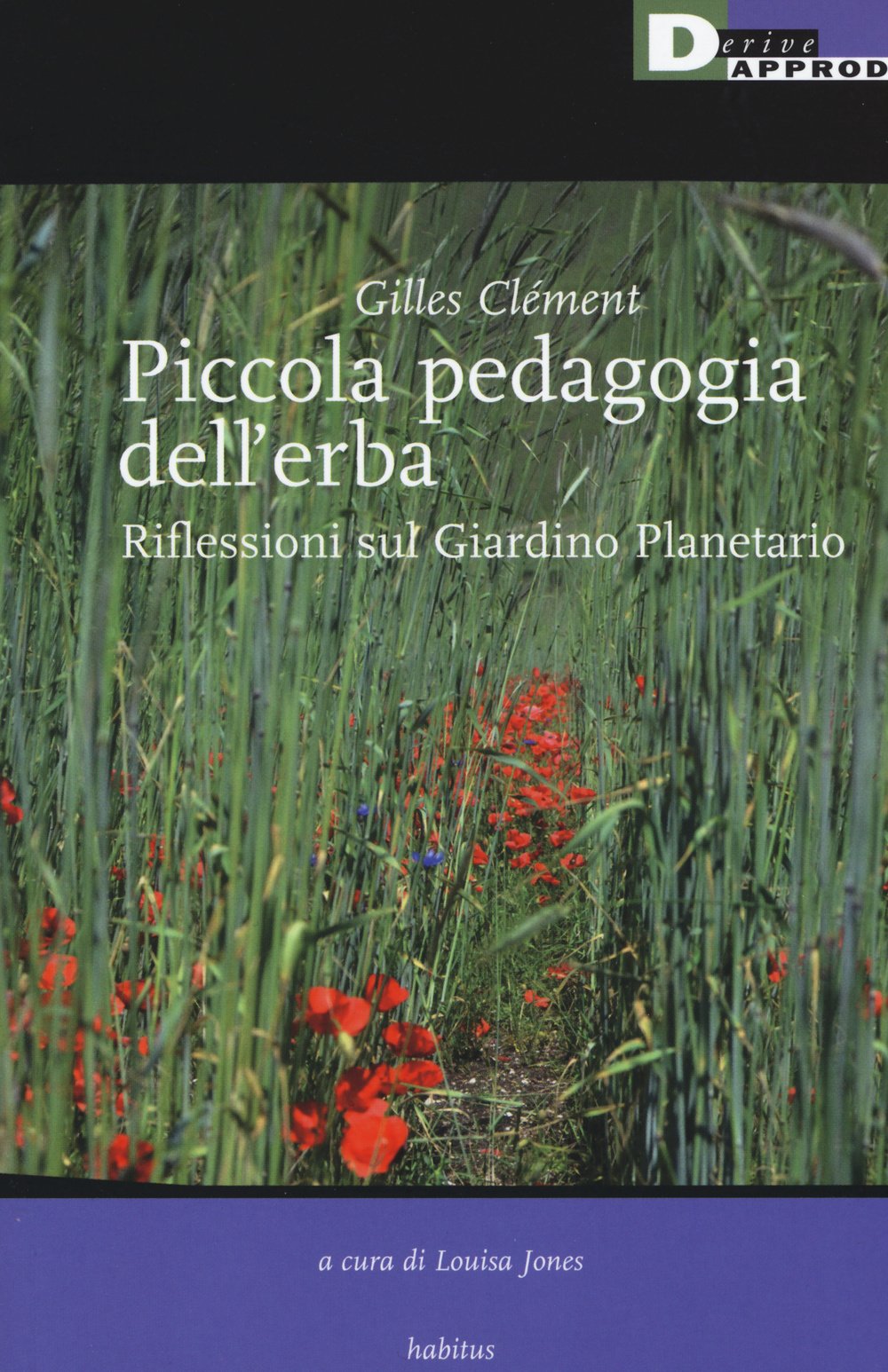 Piccola pedagogia dell'erba. Riflessioni sul giardino planetario book