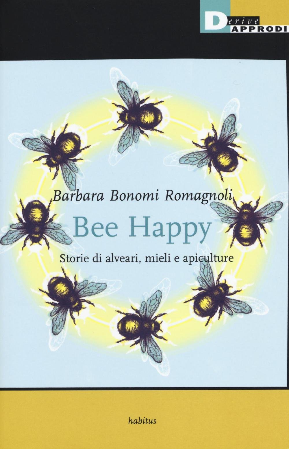 Bee happy. Storie di alveari, mieli e apiculture Mathematics