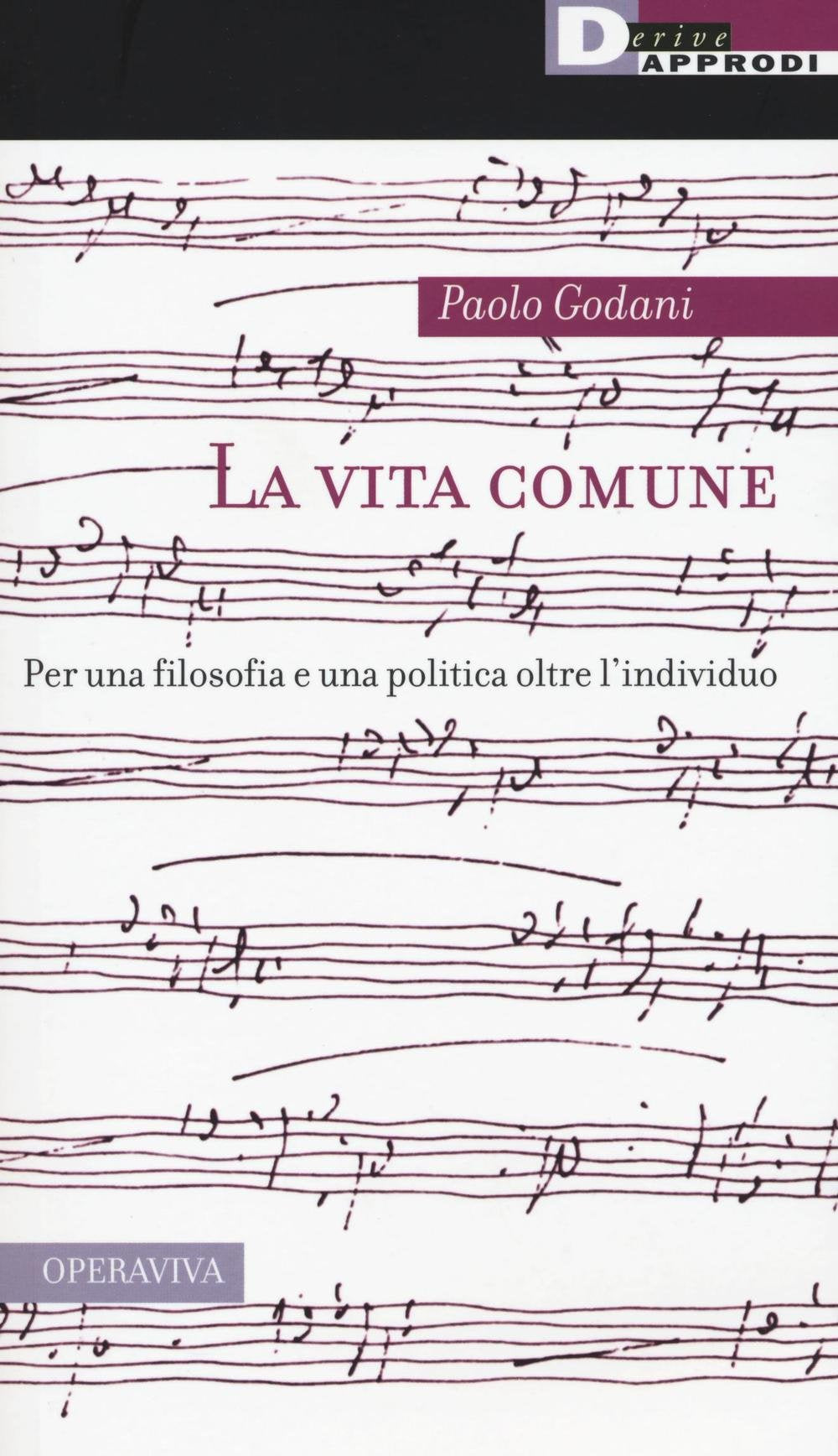 La vita comune. Per una filosofia e una politica oltre l'individuo book