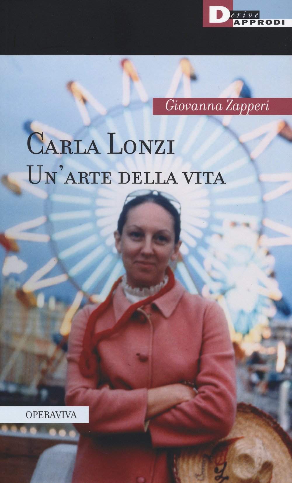 Carla Lonzi. Un'arte della vita book