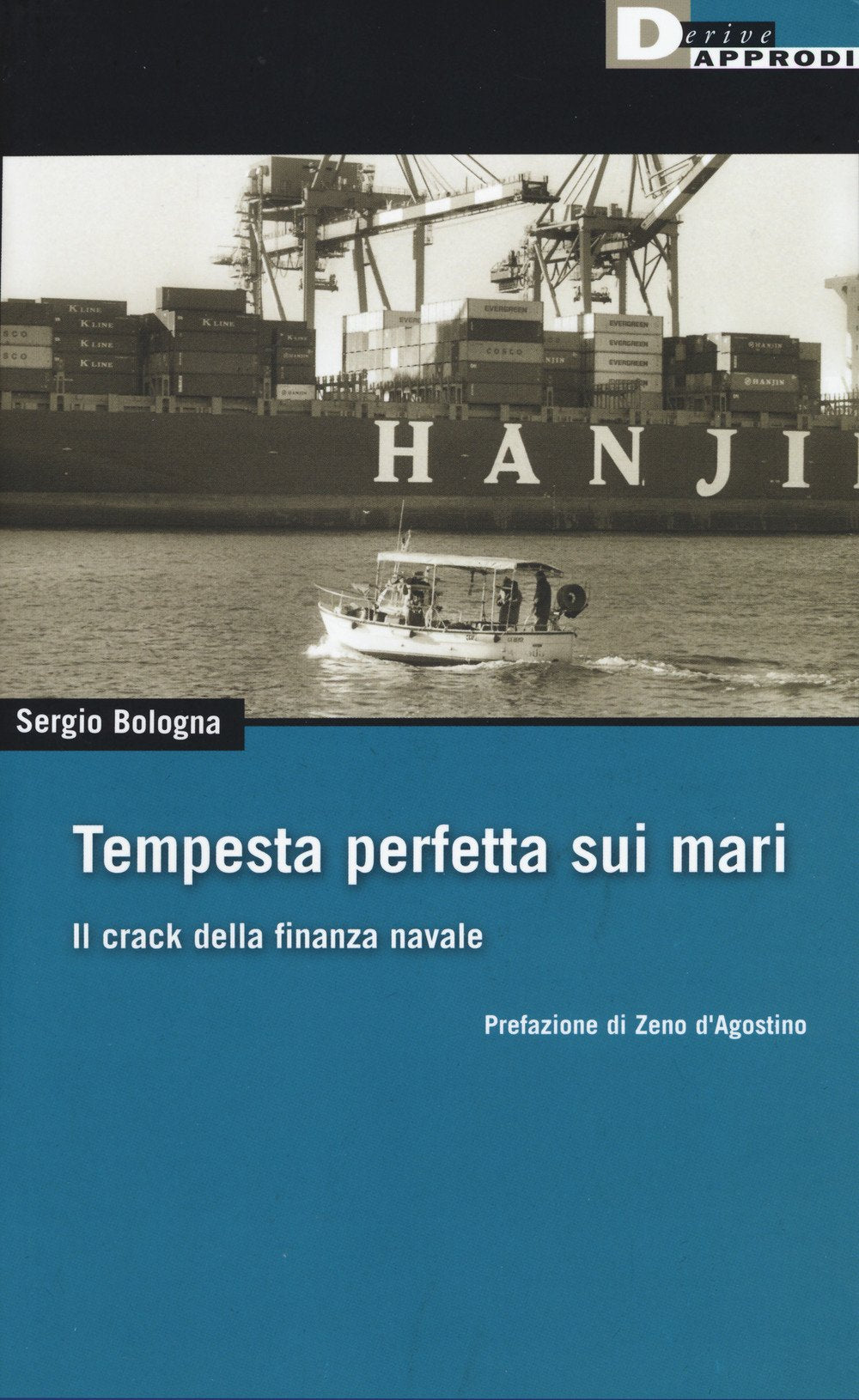 Tempesta perfetta sui mari. Il crack della finanza navale book