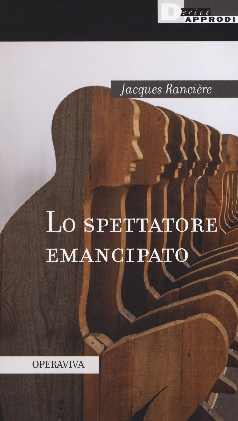 Lo spettatore emancipato (Operaviva) Philosophy