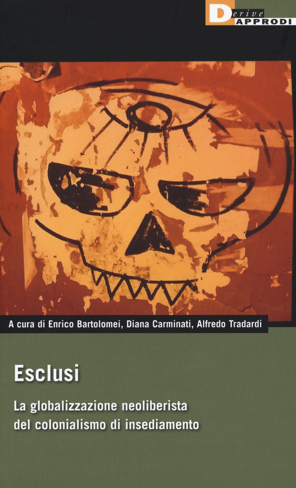 Esclusi. La globalizzazione neoliberista del colonialismo di insediamento book