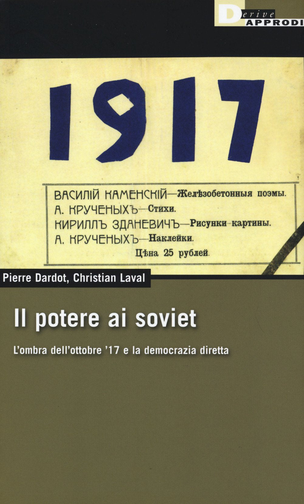 Il potere ai soviet. L'ombra dell'ottobre '17 e la democrazia diretta Politics & History