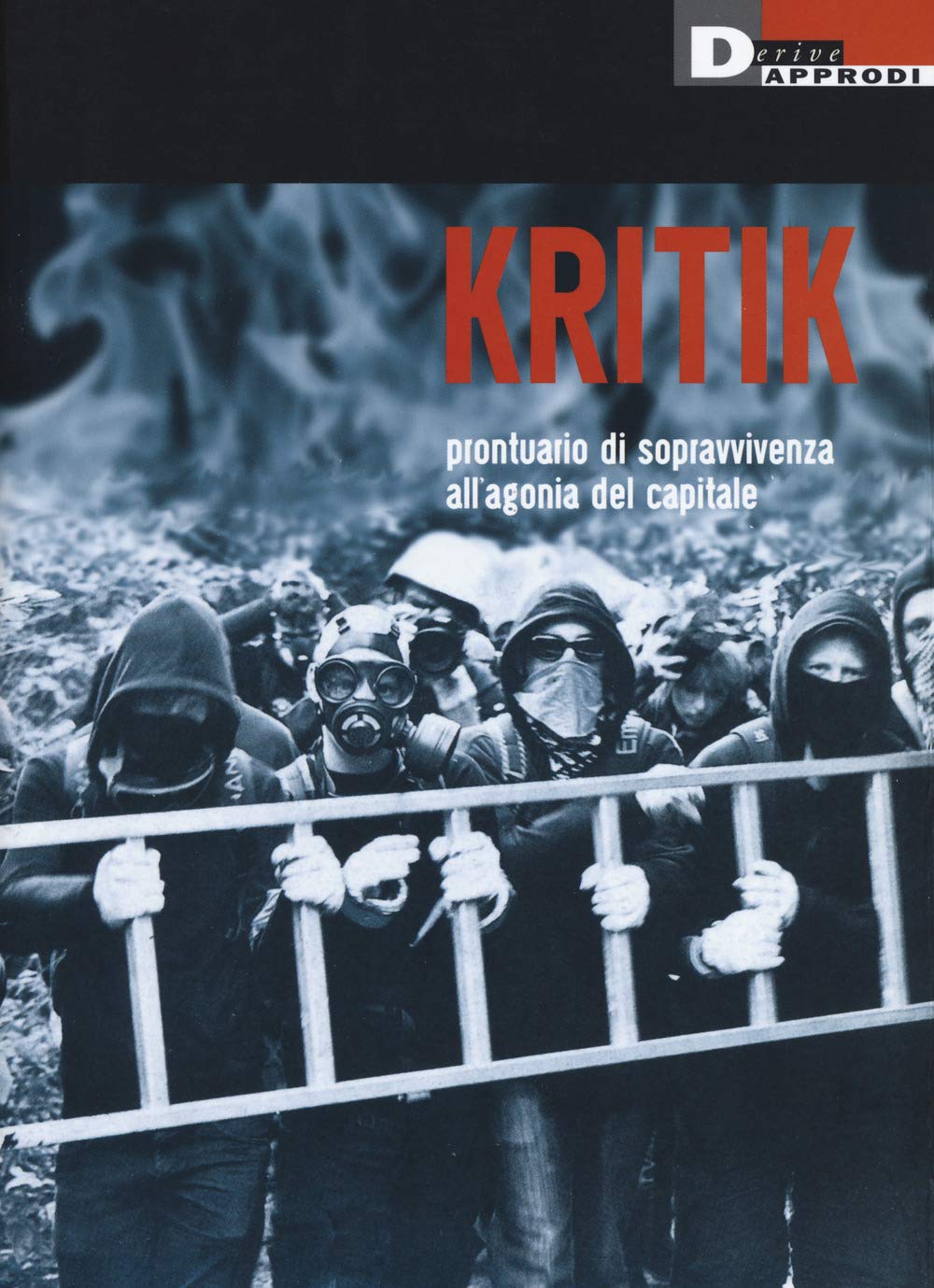 Kritik. Prontuario di sopravvivenza all'agonia del capitale book