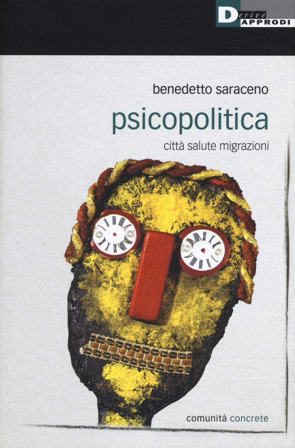 Psicopolitica. Città salute migrazioni book