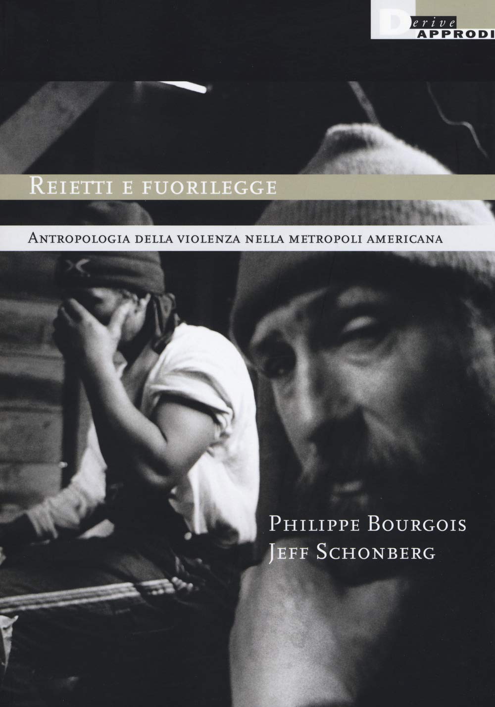 Reietti e fuorilegge. Antropologia della violenza nella metropoli americana book