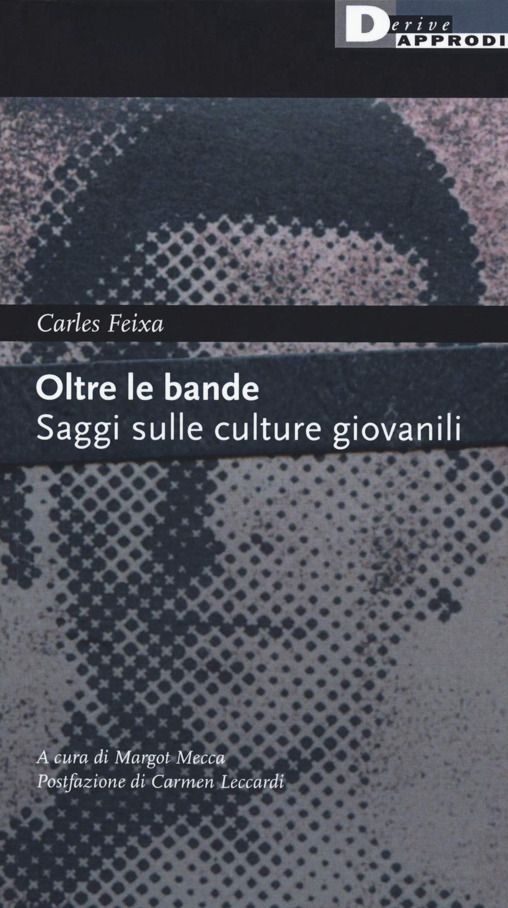 Oltre le bande. Saggi sulle culture giovanili book
