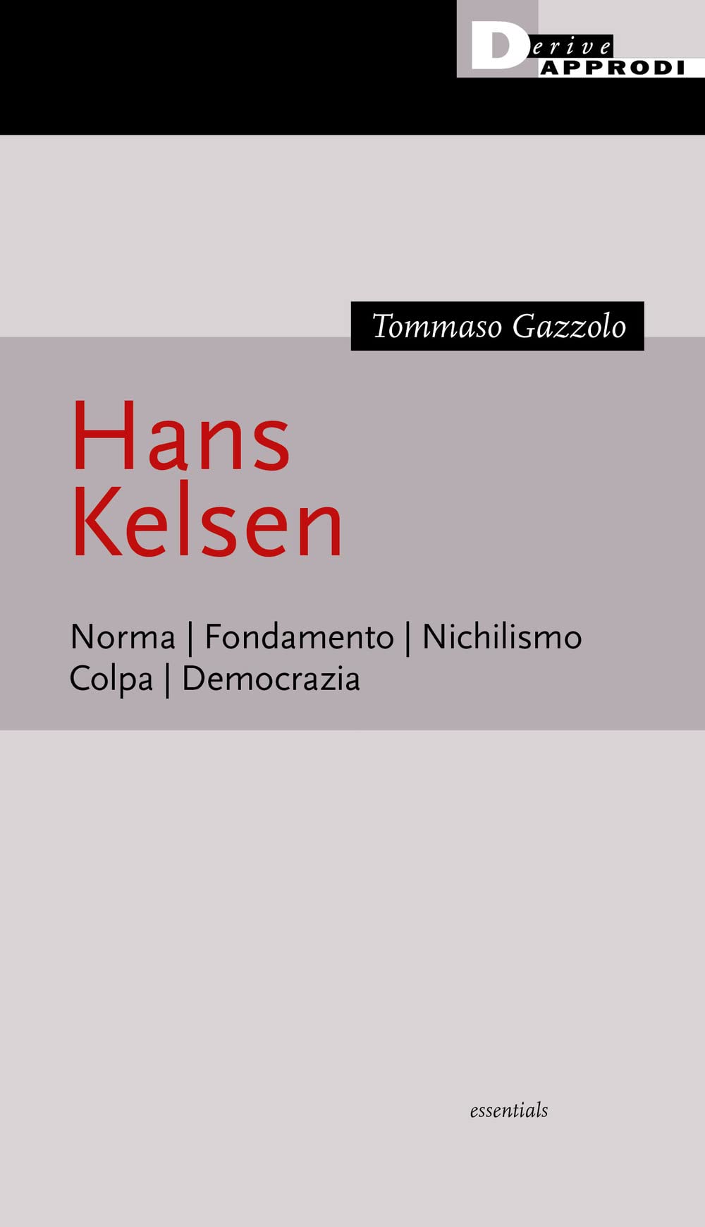 Hans Kelsen. Norma. Fondamento. Nichilismo. Colpa. Democrazia book
