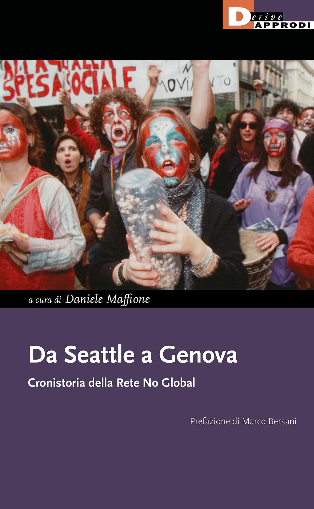 Da Seattle a Genova. Cronistoria della rete no global book