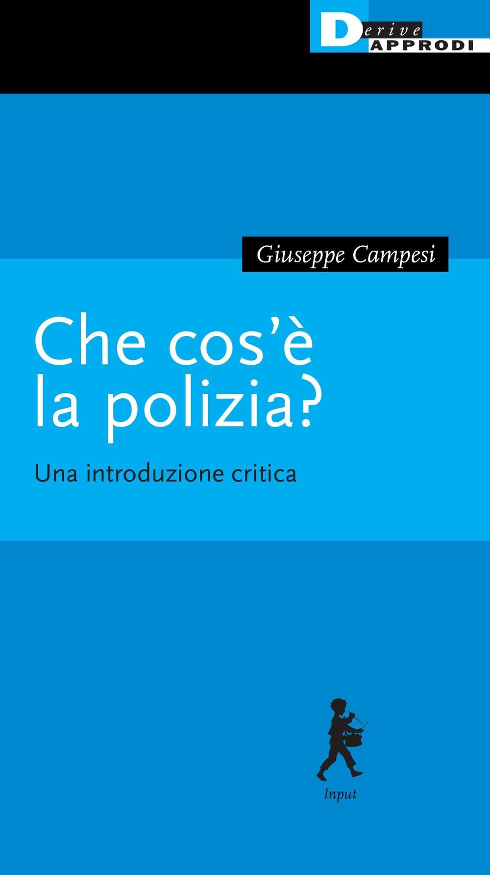 Che cos'è la polizia? Una introduzione critica book