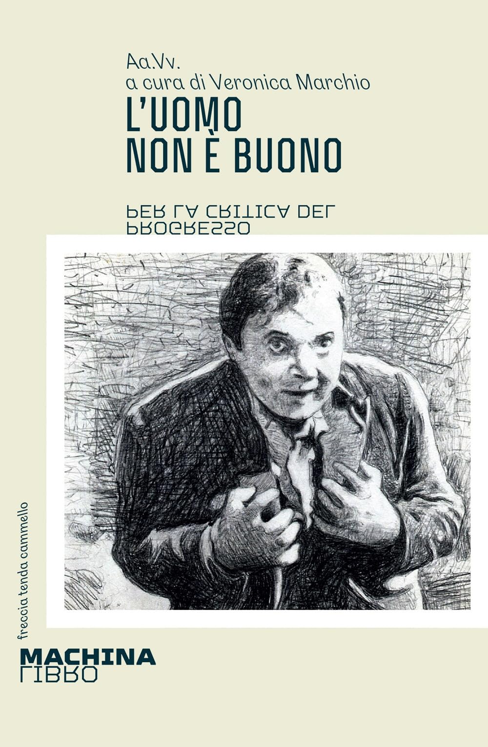 L' uomo non è buono. Per la critica del progresso Philosophy