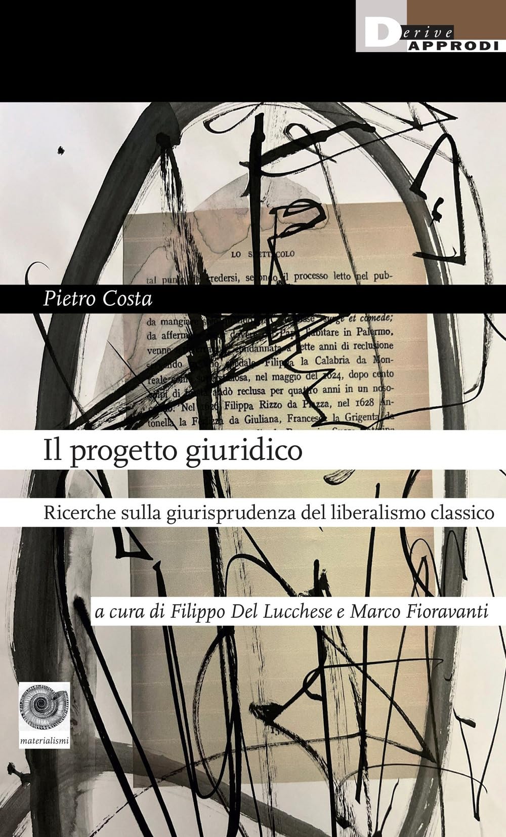 Il progetto giuridico. Ricerche sulla giurisprudenza del liberalismo classico book