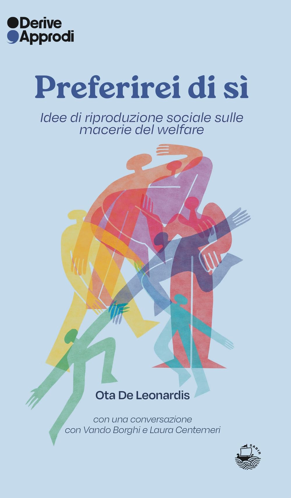 Preferirei di sì. Idee di riproduzione sociale sulle macerie del welfare book