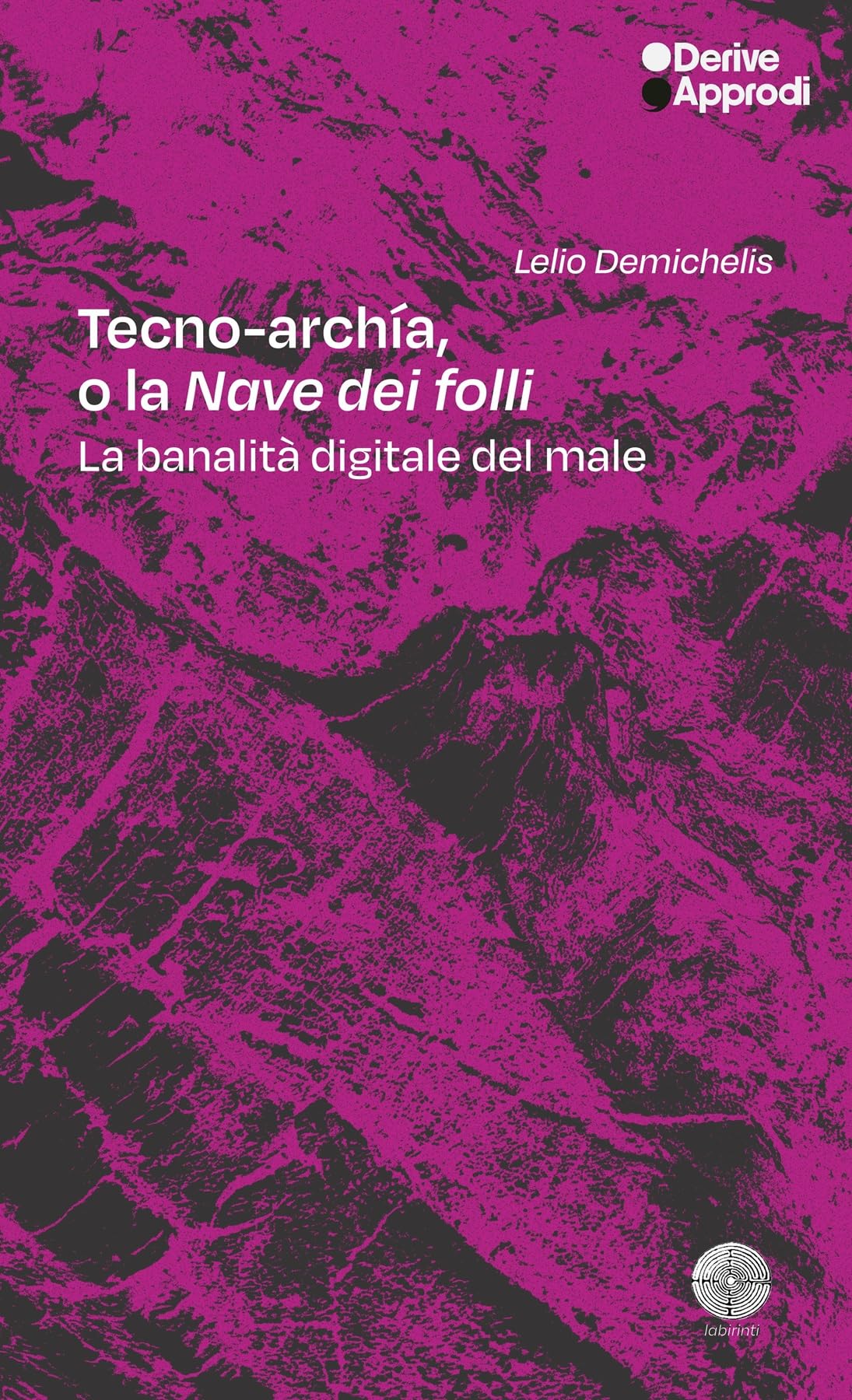 Tecno-archía. O la «Nave dei folli». La banalità digitale del male book