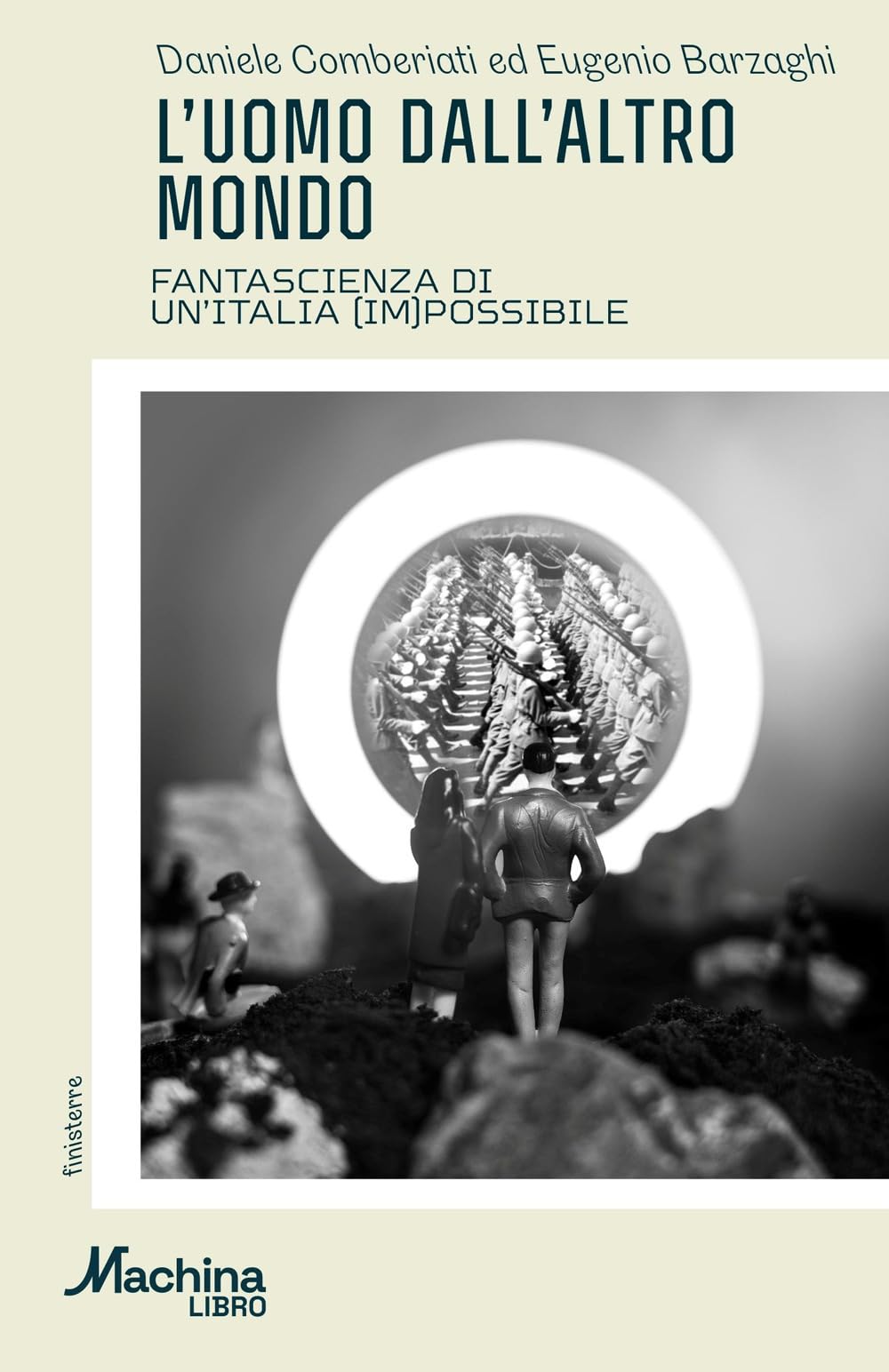 L'uomo dall'altro mondo. Fantascienza di un'Italia (im)possibile book