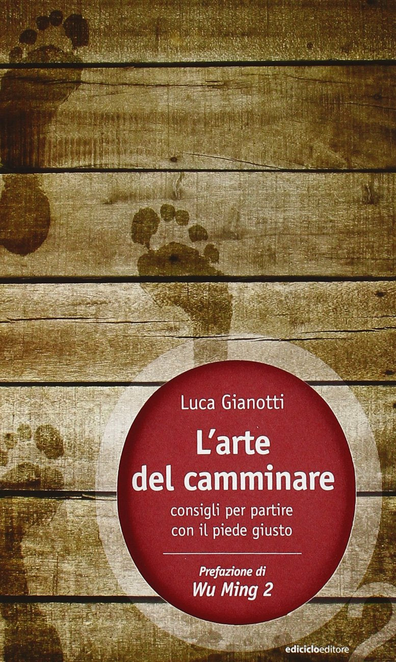 L' arte del camminare. Consigli per partire con il piede giusto Leisure & Fun