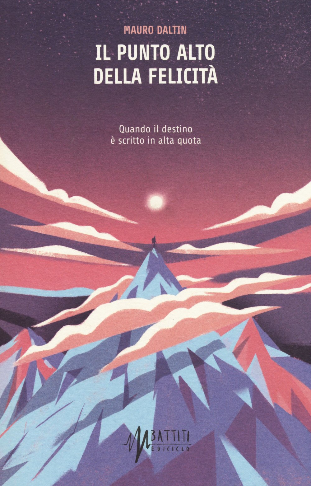 Il punto alto della felicità (Battiti) Contemporary literature